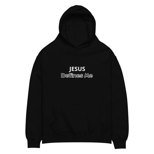 "Jesus Defines Me" Unisex oversized hoodie